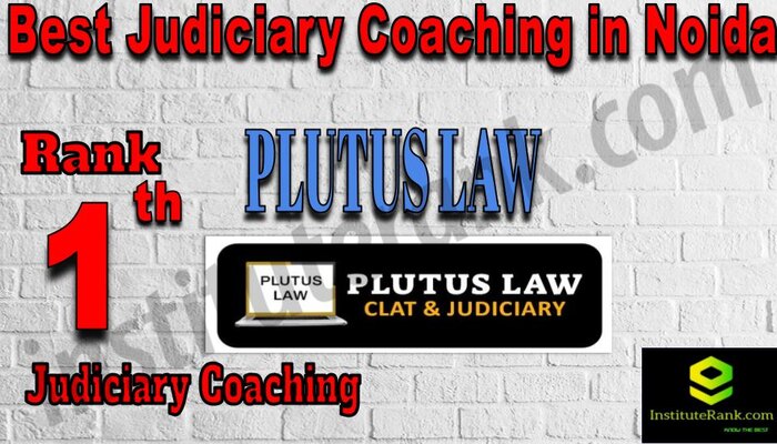 Rank 1. Plutus IAS Best Judiciary Services Coaching in Noida