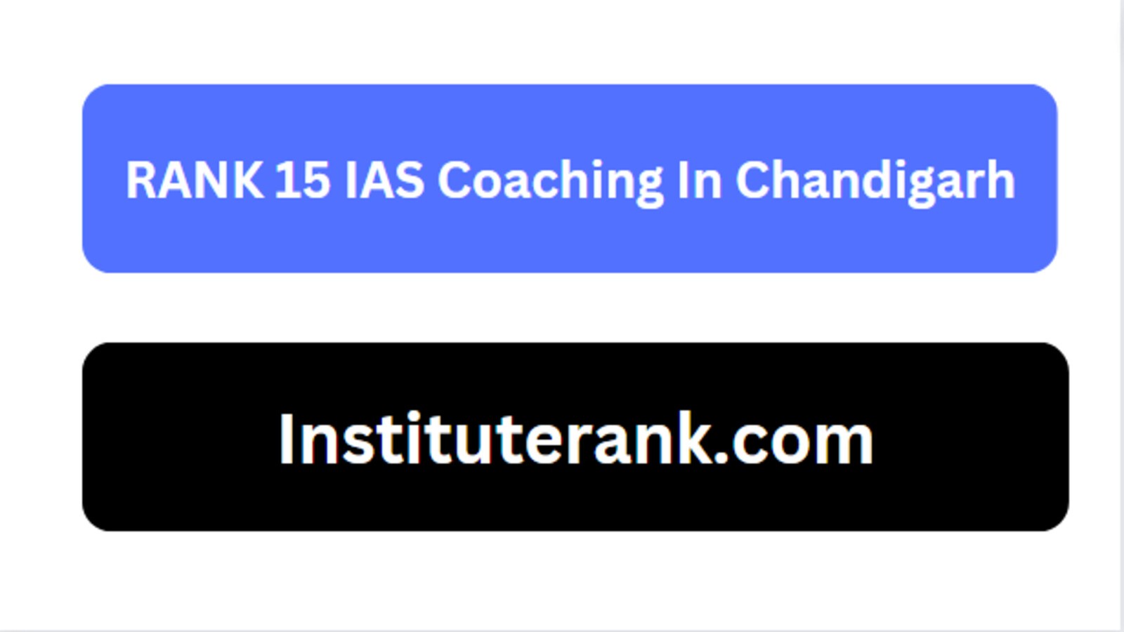 Rank 15 IAS Coaching in Chandigarh