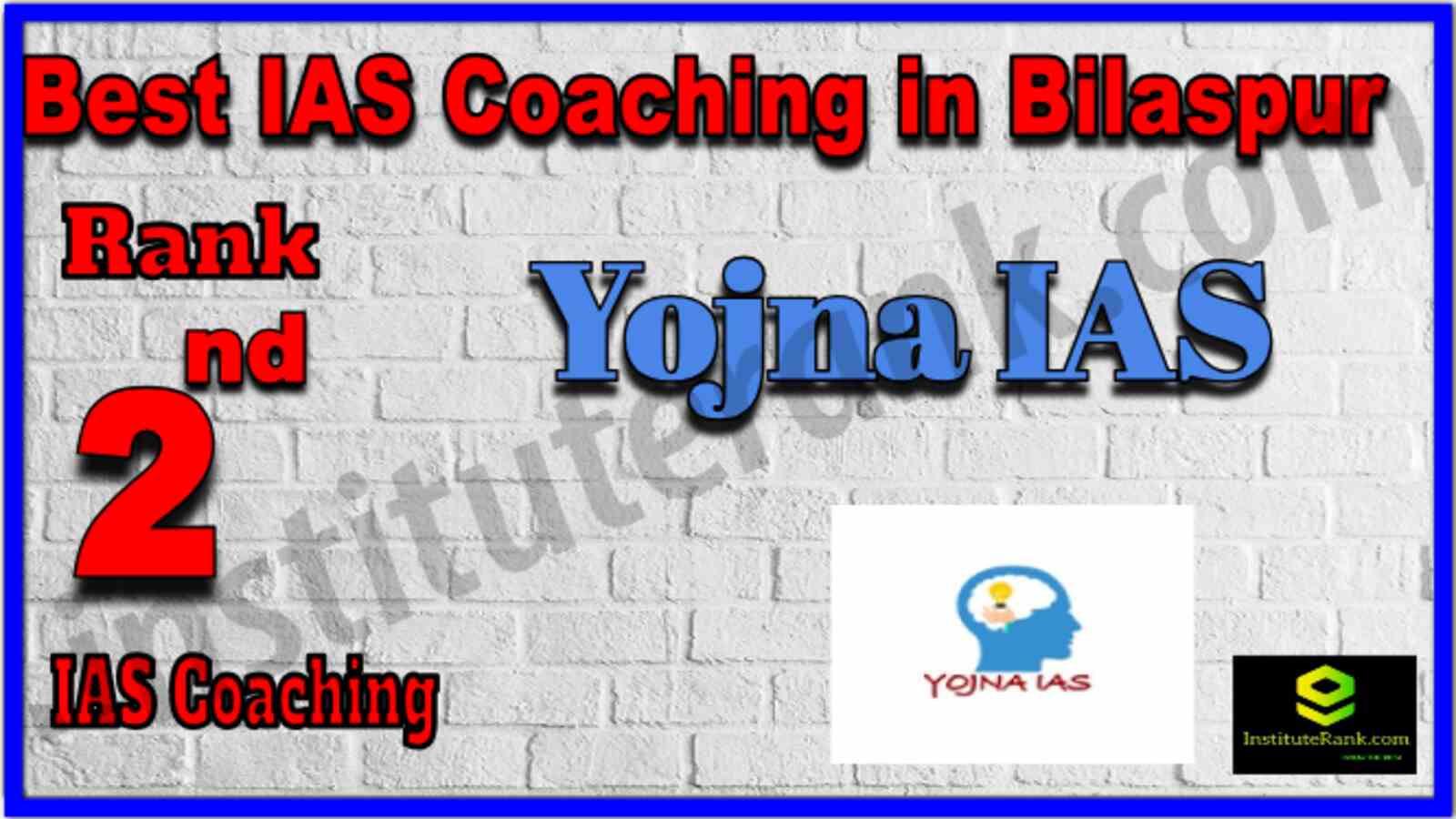 Rank 2 best ias coaching in bilaspur. Full information of rank 2 best ias coaching in bilaspur. Yojna IAS | Rank 2 best ias coaching in bilaspur. Fees, faculty, contact details of Rank 2 best ias coaching in bilaspur Rank 2 IAS Coaching in Bilaspur