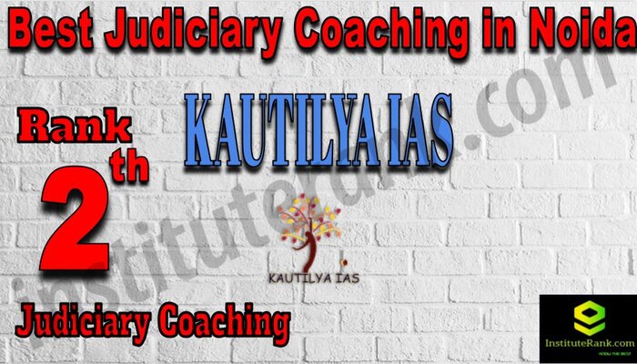 Rank 2. Kautilya IAS Best Judiciary Services Coaching in Noida