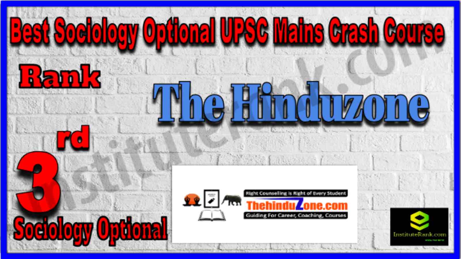 Rank 3 Best Sociology Optional UPSC Mains Crash Course Coaching. Full information of Rank 3 Best Sociology Optional UPSC Mains Crash Course Coaching. The Hinduzone |Rank 3 Sociology Optional UPSC Mains Crash Course Coaching . Address, fees, faculty, contact details of Rank 3 Sociology Optional UPSC Mains Crash Course Coaching. Rank 3 Sociology Optional UPSC Mains Crash Course