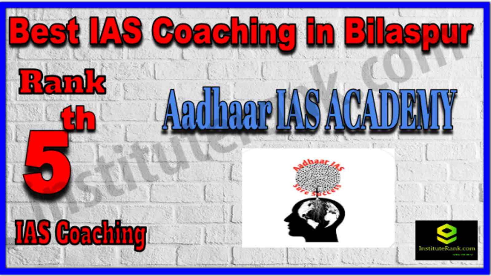 Rank 5 best ias coaching in bilaspur. Full information of rank 5 best ias coaching in bilaspur. Aadhaar IAS ACADEMY | Rank 5 best ias coaching in bilaspur. Fees, faculty, contact details of Rank 5 best ias coaching in bilaspur Rank 5 IAS Coaching in Bilaspur