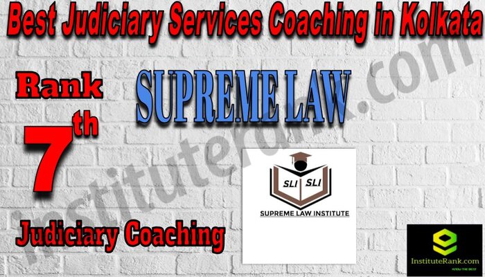 Rank 7. Supreme Law Institute Best Judiciary Services Coaching in Kolkata