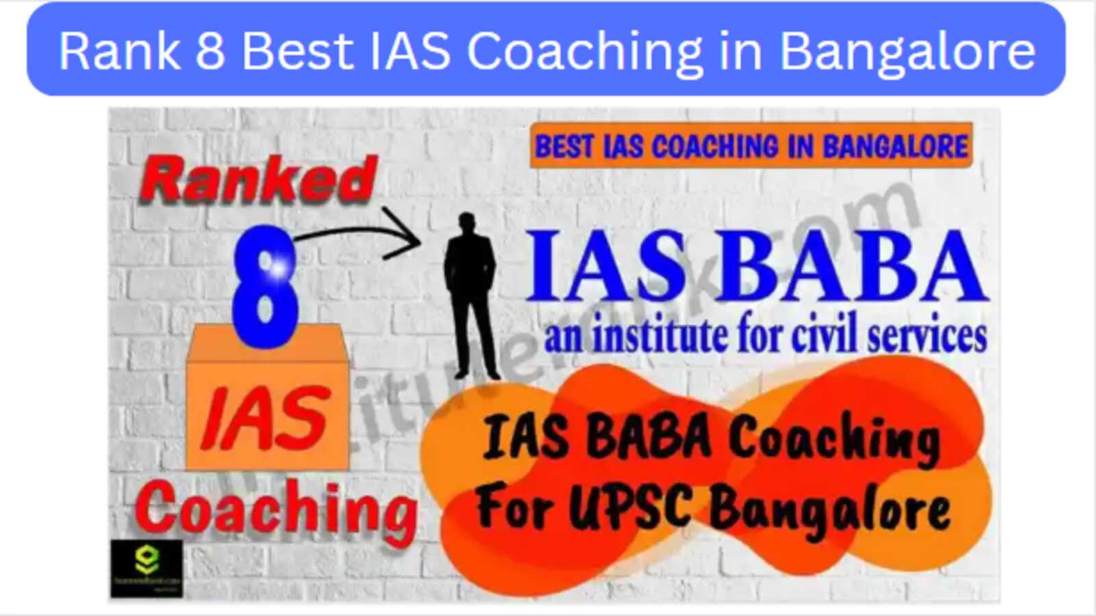 Rank 8 Best IAS Coaching in Bangalore