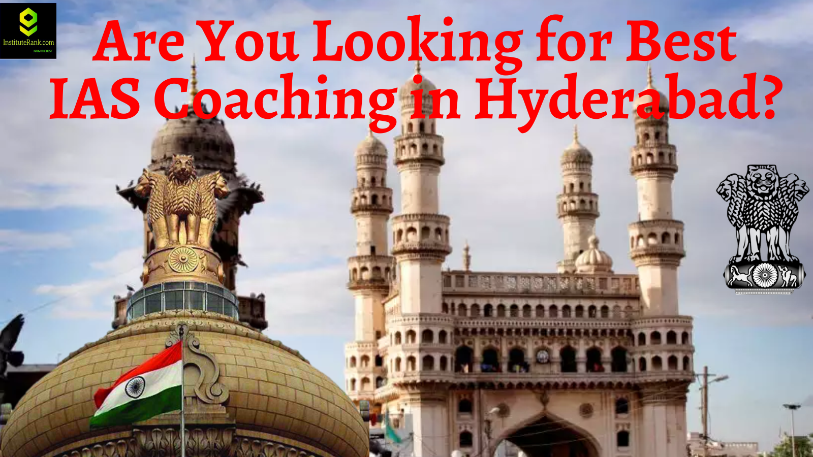 looking for Best IAS Coaching in Hyderabad