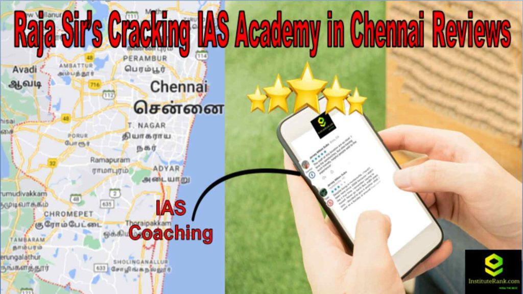 Raja Sir’s Cracking IAS Academy in Chennai Reviews