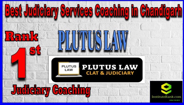 Rank 1. Plutus Law Best judiciary Coaching in Chandigarh