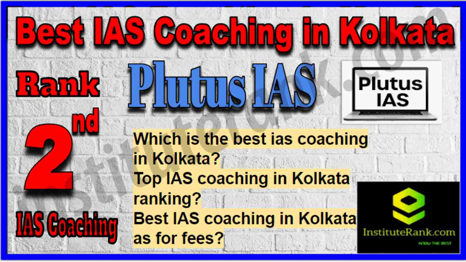 Rank 2 Best IAS Coachings in Kolkata