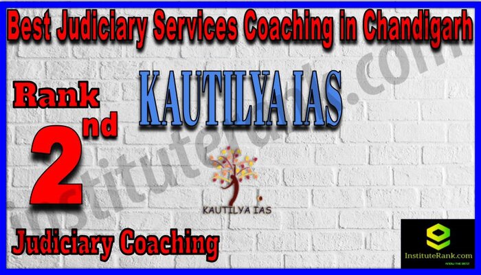 Rank 2. Kautilya IAS Best judiciary Coaching in Chandigarh
