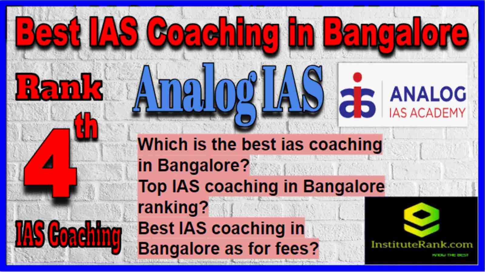 Rank 4 Best IAS Coaching in Bangalore