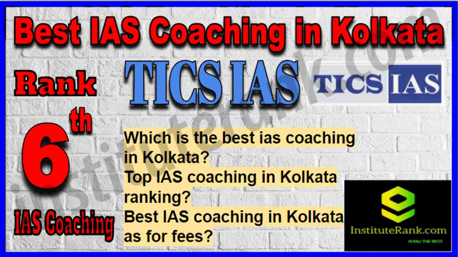 Rank 6 Best IAS Coaching in Kolkata