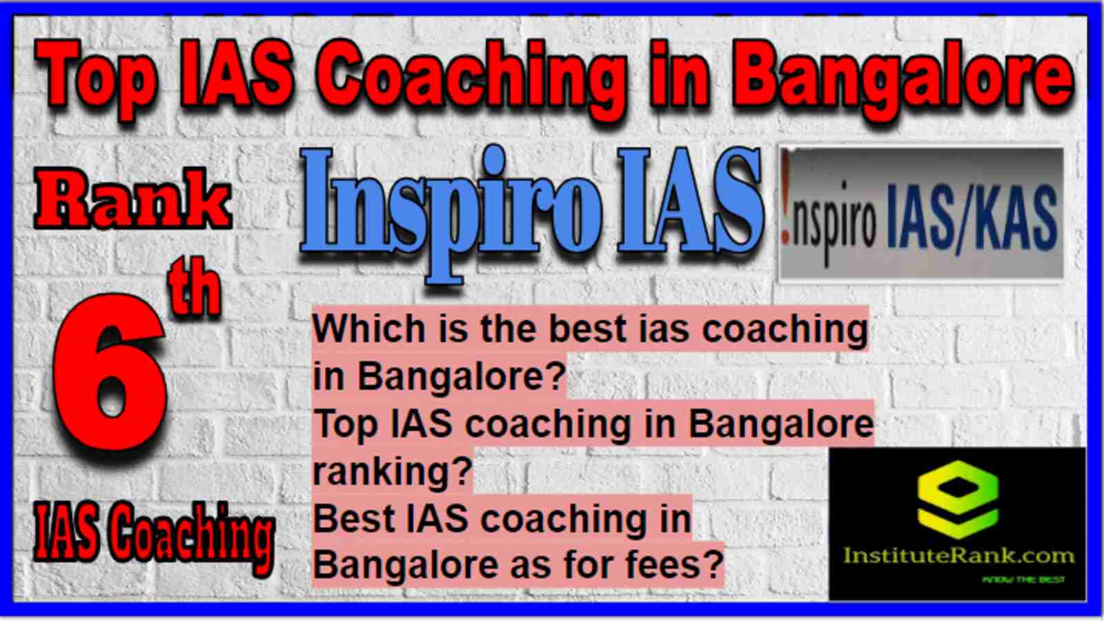 Rank 6 Top IAS Coaching in Bangalore