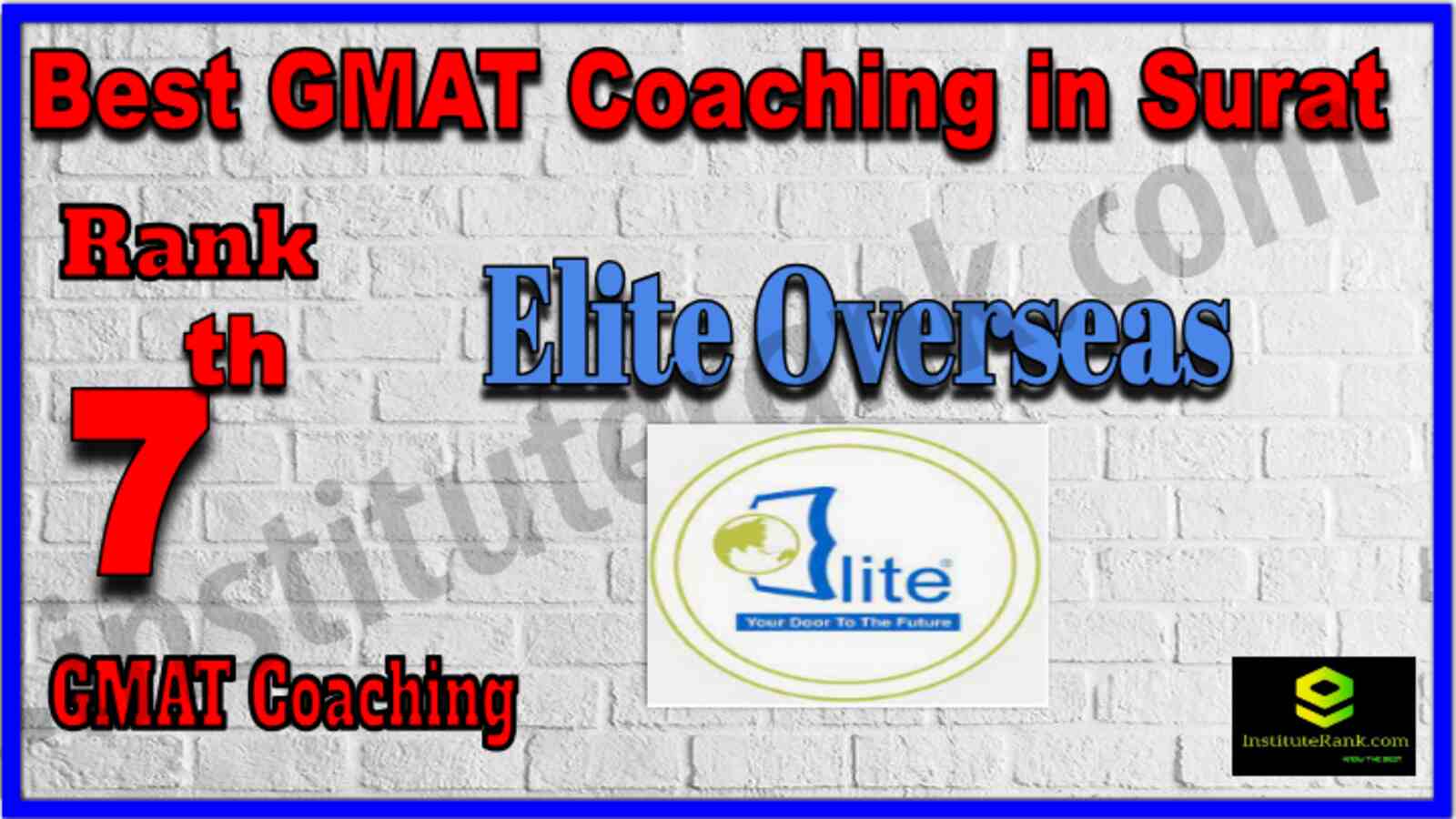 Rank 7 Best GMAT coaching in Surat. Full information of Rank 7 Best GMAT coaching in Surat. Fees of Rank 7 Best GMAT coaching in Surat. Ranking of Rank 7 Best GMAT coaching in Surat. Address, contact details of Rank 7 Best GMAT coaching in Surat. Rank 7 Best GMAT Coaching in Surat