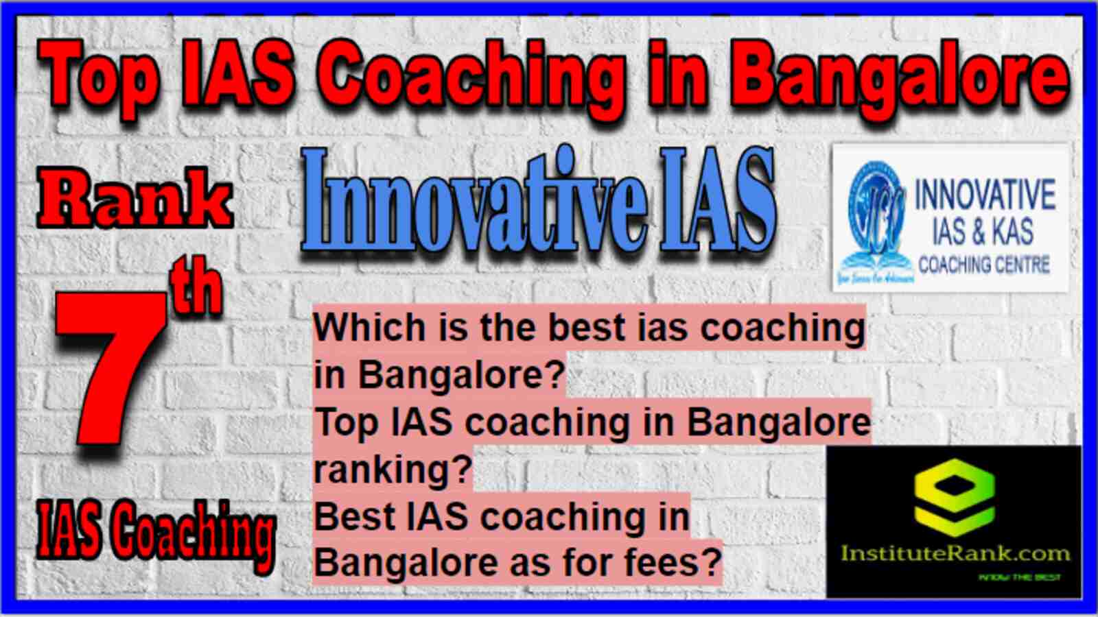 Rank 7 Top IAS Coaching in Bangalore