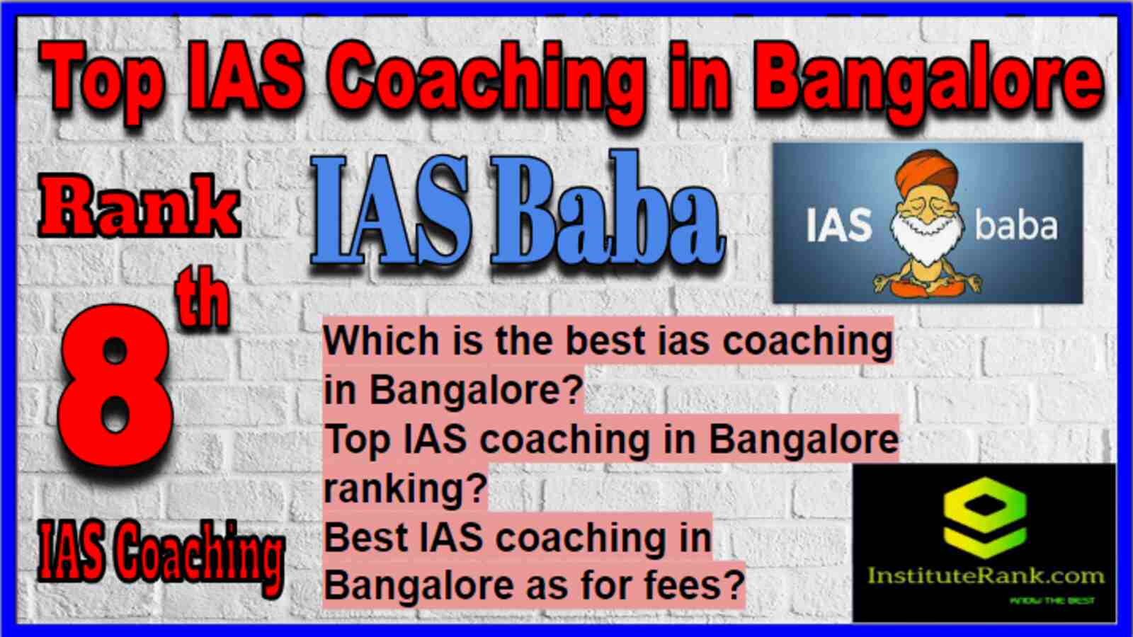 Rank 8 Top IAS Coaching in Bangalore
