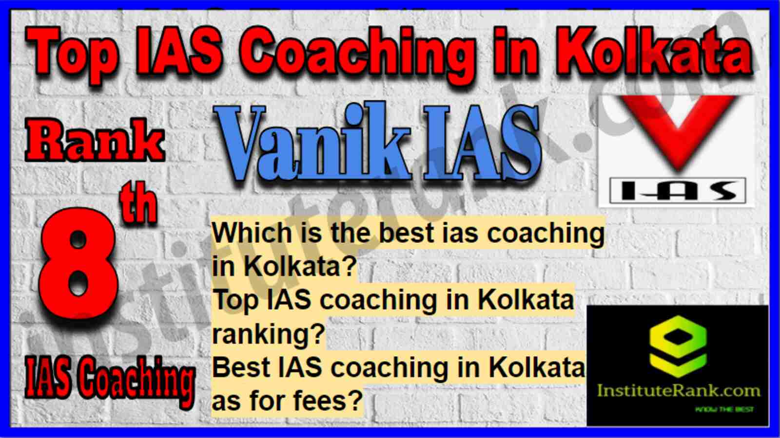 Rank 8 Top IAS Coaching in Kolkata