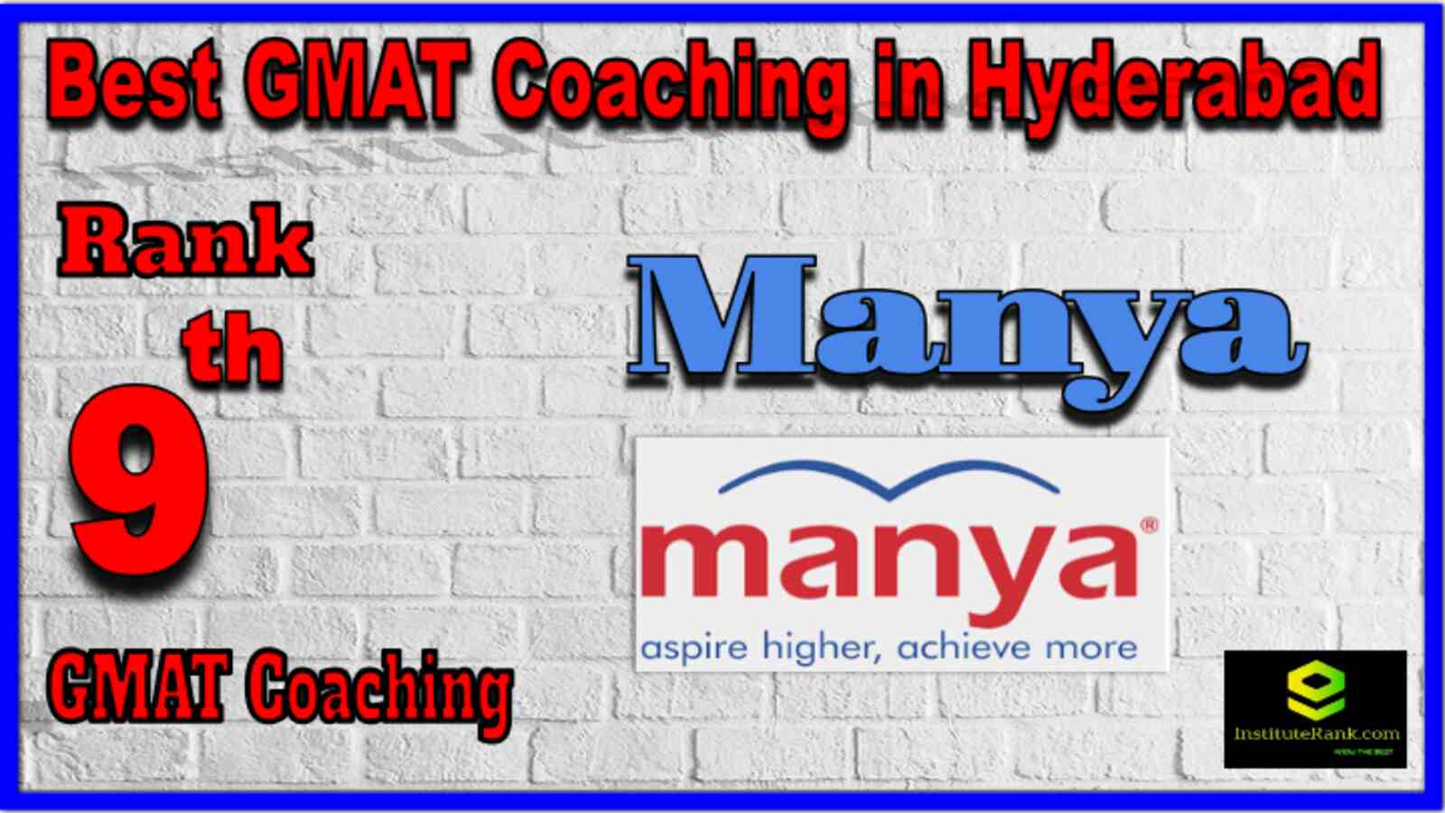 Rank 9 Best GMAT coaching in Hyderabad . Full information of Rank 9 Best GMAT coaching in Hyderabad . Fees of Rank 9 Best GMAT coaching in Hyderabad . Ranking of Rank 9 Best GMAT coaching in Hyderabad . Address, contact details of Rank 9 Best GMAT coaching in Hyderabad . Rank 9 Best GMAT Coaching in Hyderabad