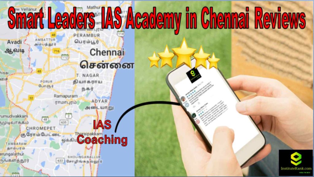 Smart Leaders IAS Academy in Chennai Reviews