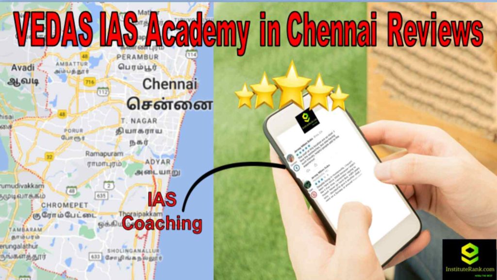VEDAS IAS Academy in Chennai Reviews