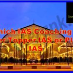 which IAS Coaching is better Toppers IAS or Plutus IAS in Bangalore