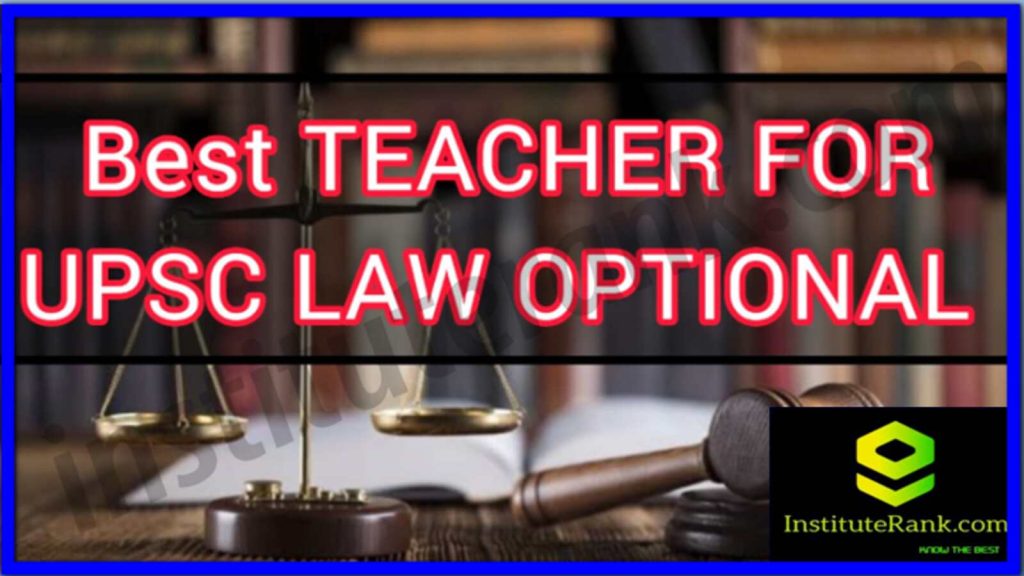 Best Teacher For UPSC Law Optional