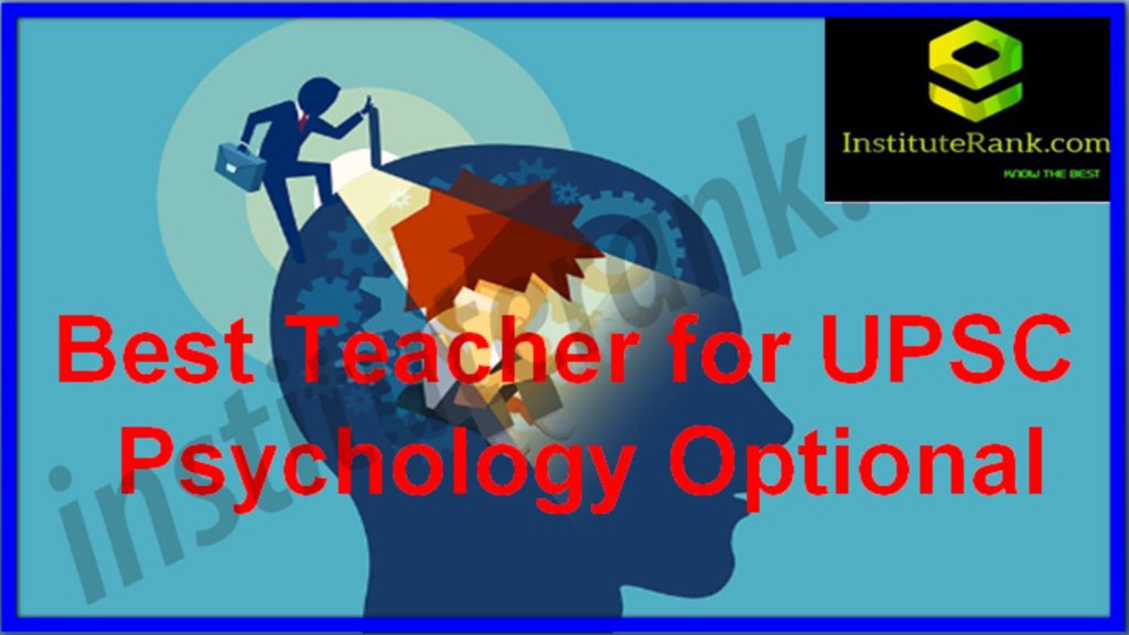 Best Teacher for UPSC Psychology Optional