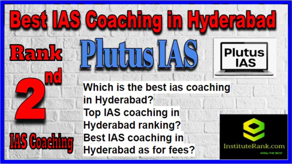 Rank 2 Best IAS Coaching in Hyderabad