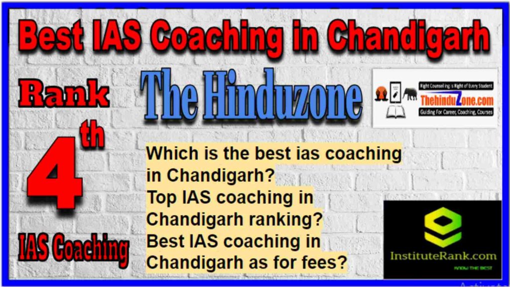 Rank 4 Best IAS Coachings in Chandigarh