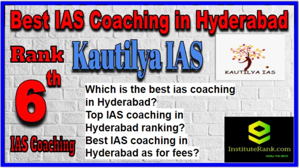 Rank 6 Best IAS Coaching in Hyderabad