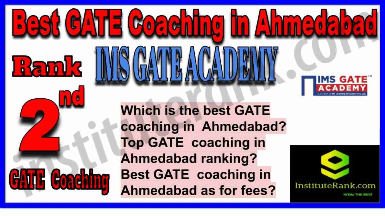 Rank 2 IMS GATE ACADEMY Ahmedabad