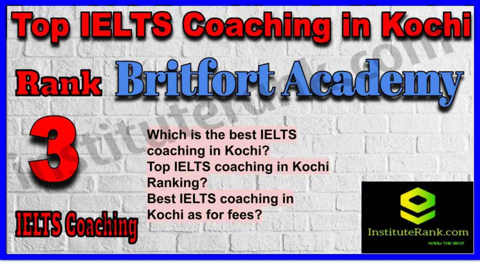 Rank 3. Britfort Academy | Top IELTS Coaching in Kochi