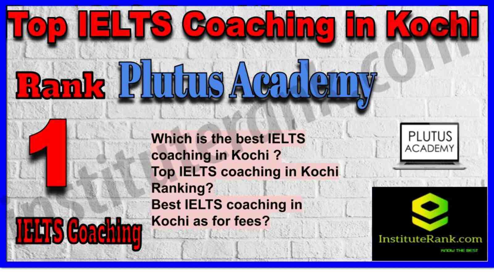 Rank 1. Plutus Academy | Best IELTS Coaching in Kochi