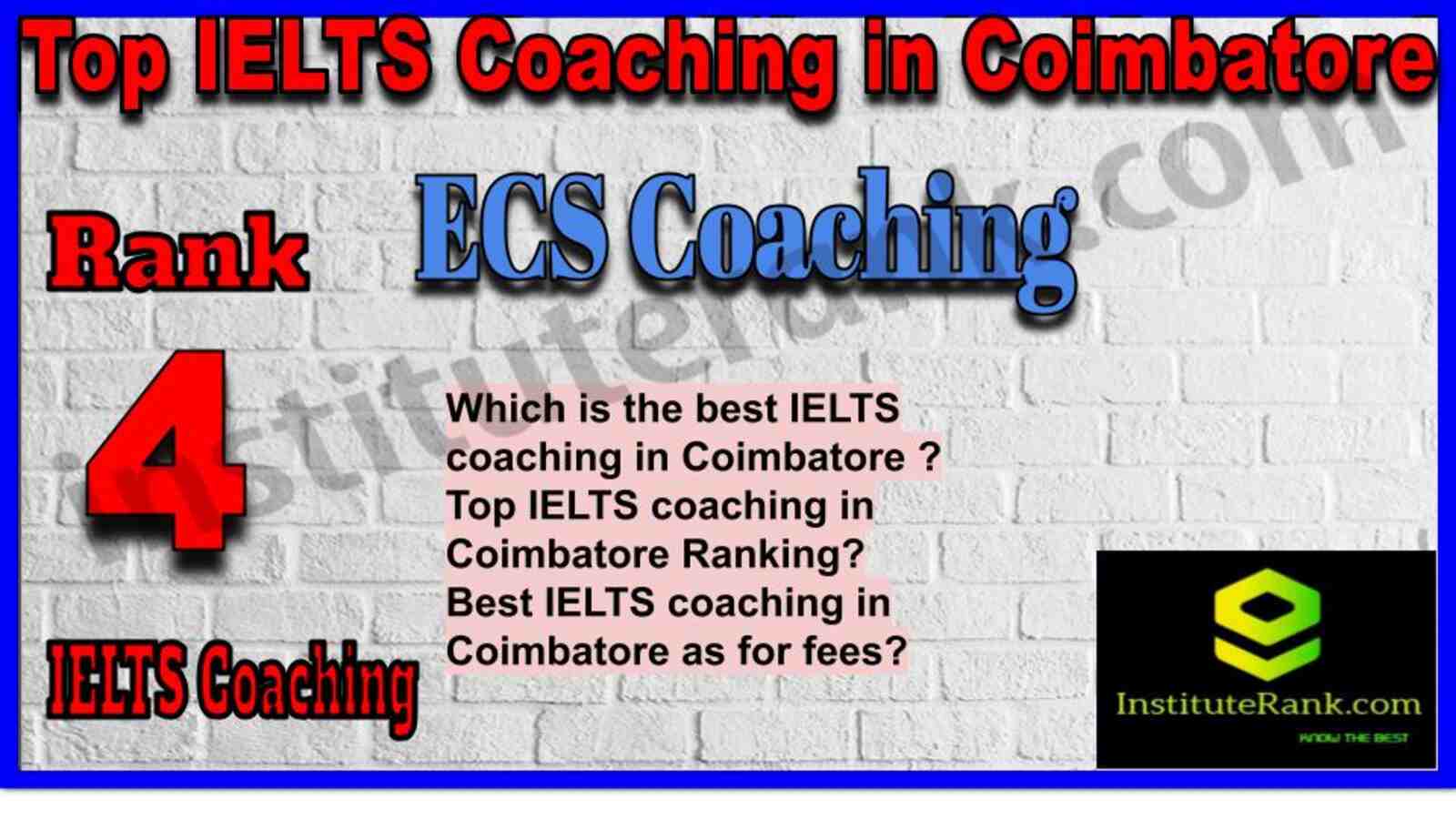 Rank 4. ECS Coaching | Best IELTS Coaching in Coimbatore
