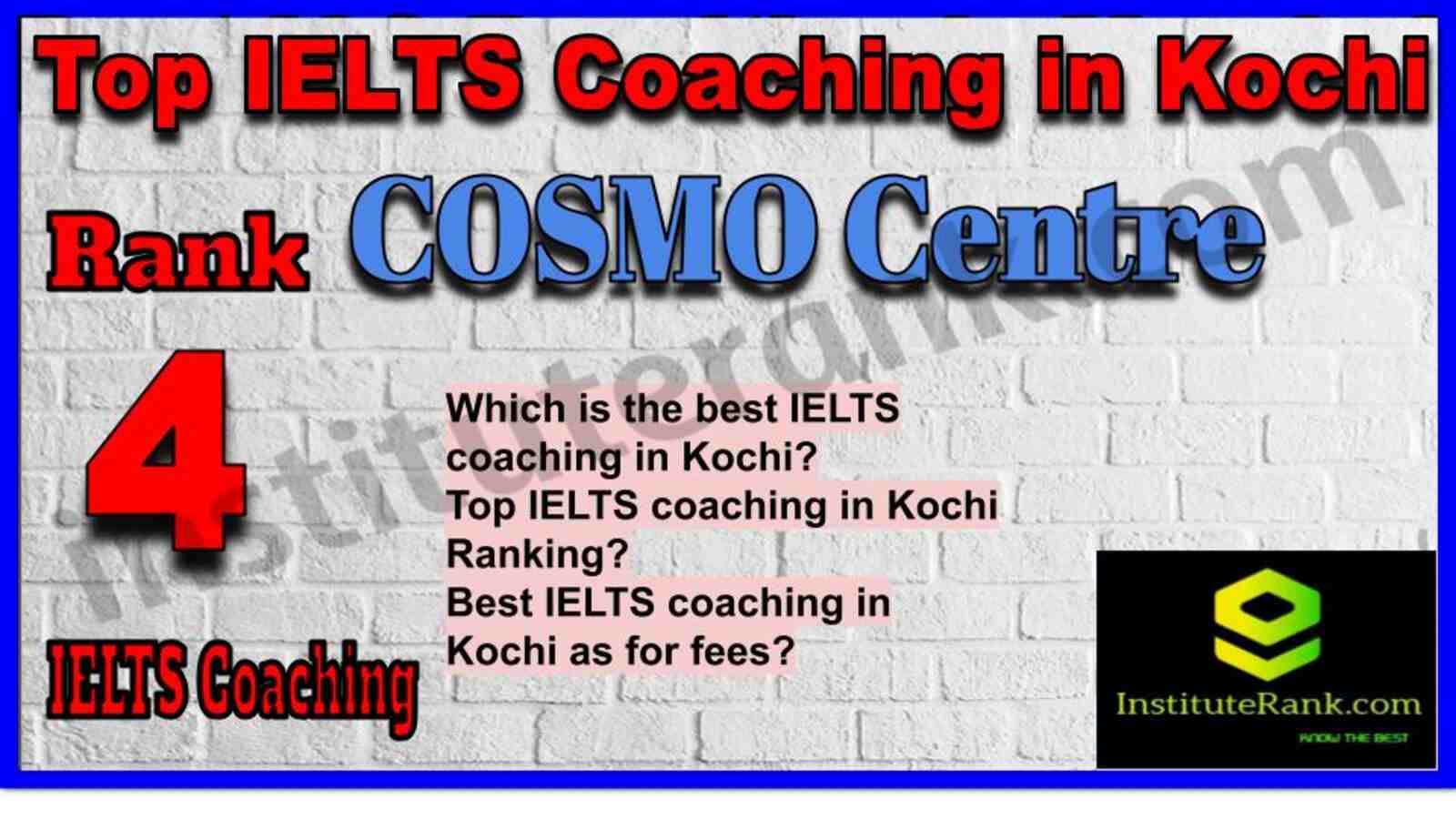 Rank 4. COSMO Centre | Best IELTS Coaching in Kochi