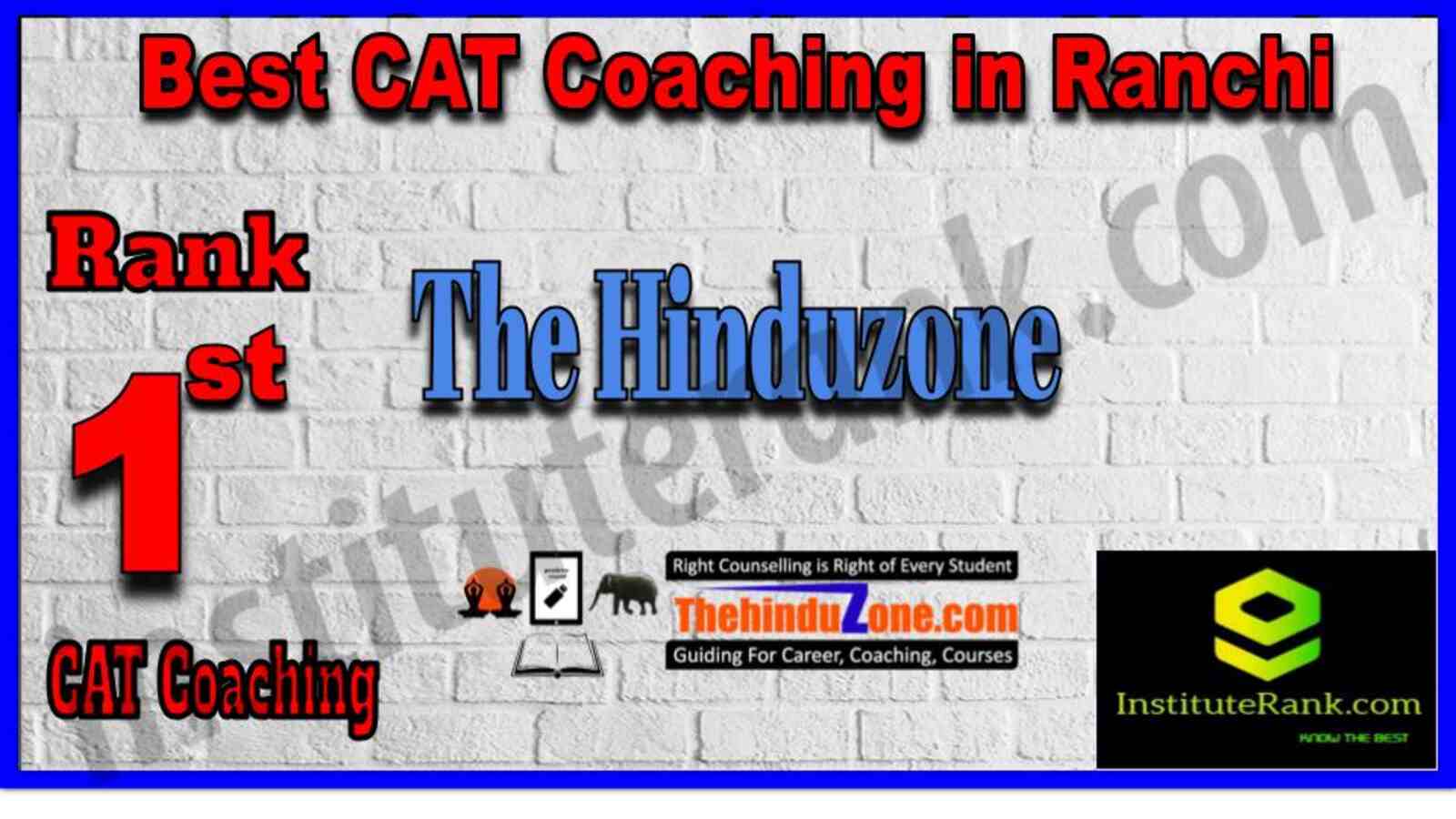 Rank 1. The Hinduzone | Best CAT Coaching in Ranchi