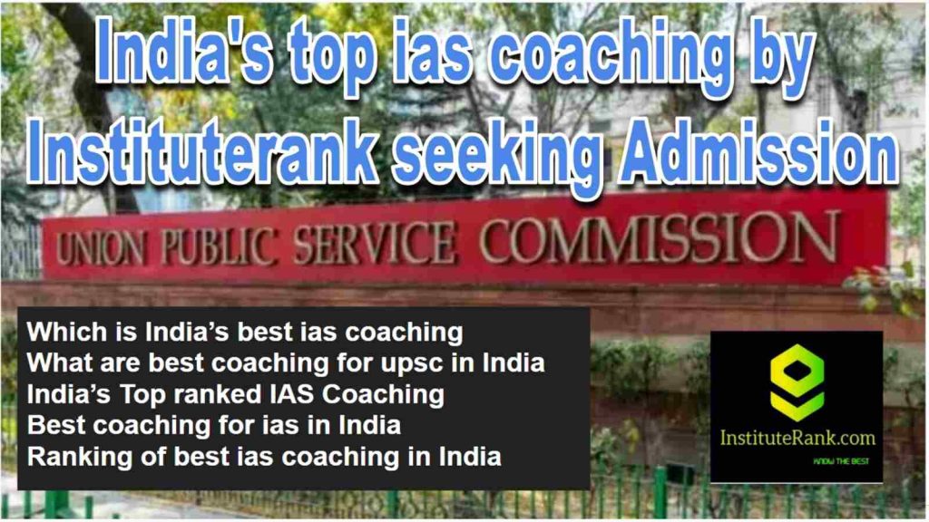 India's top ias coaching seek admission
