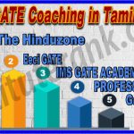 In this article with will discuss best GATE coaching in Tamil Nadu. To prepare for the GATE exam | Institute Rank