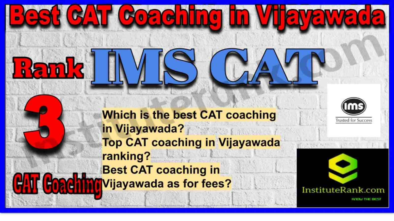 Rank 3. IMS CAT Coaching Institute in Vijayawada