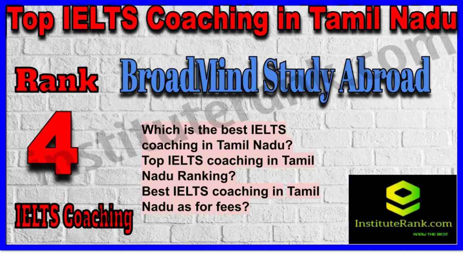 Rank 4. BroadMind Study Abroad | Best IELTS Coaching in Tamil Nadu