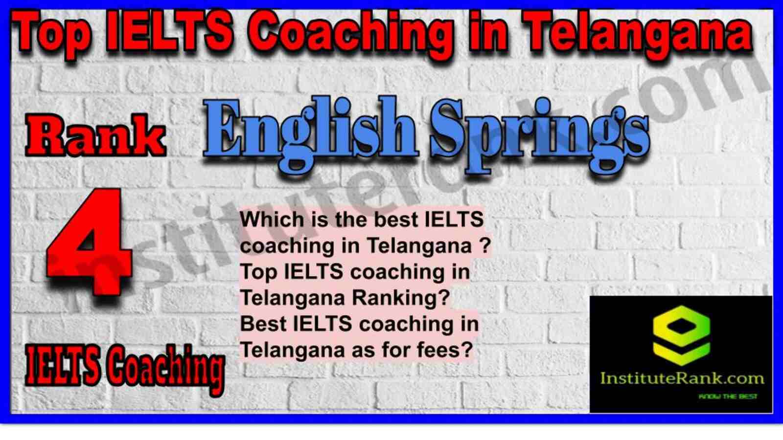 Rank 4. English Springs | Best IELTS Coaching in Telangana