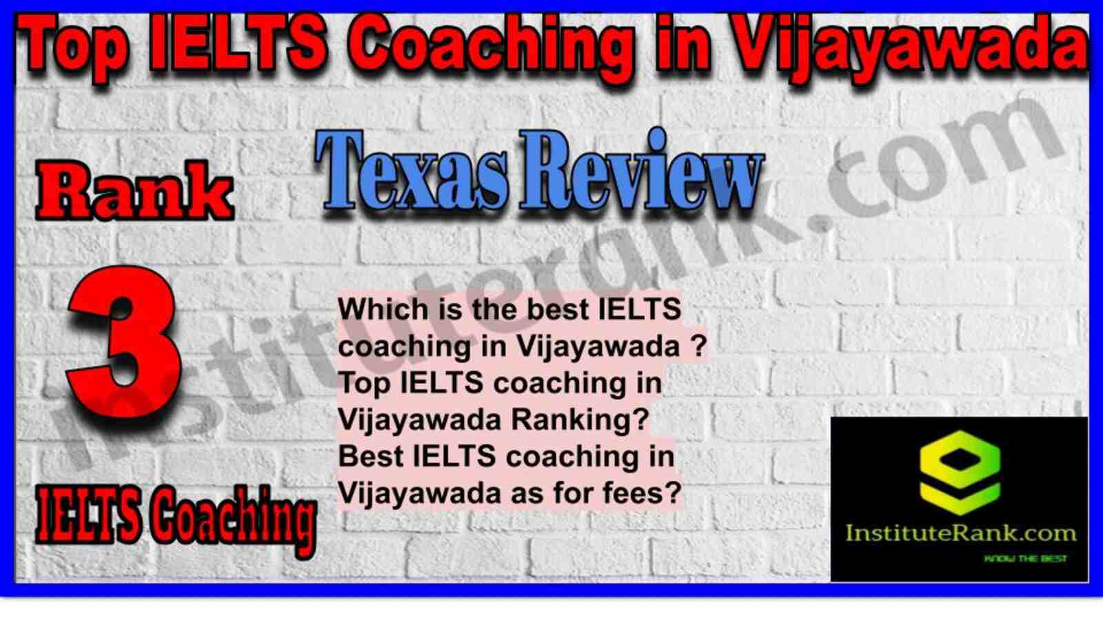 Rank 3. Texas Review | Top Best IELTS Coaching in Vijayawada