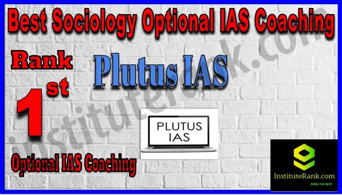 Rank 1. Plutus IAS Best Sociology Optional Coaching