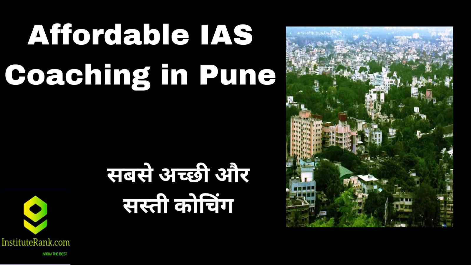 Affordable IAS Coaching in Pune