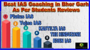 Best IAS Coaching in Bhor Garh As Per Students Reviews