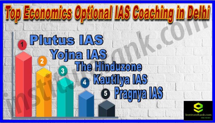 Top Economics Optional IAS Coaching in Delhi