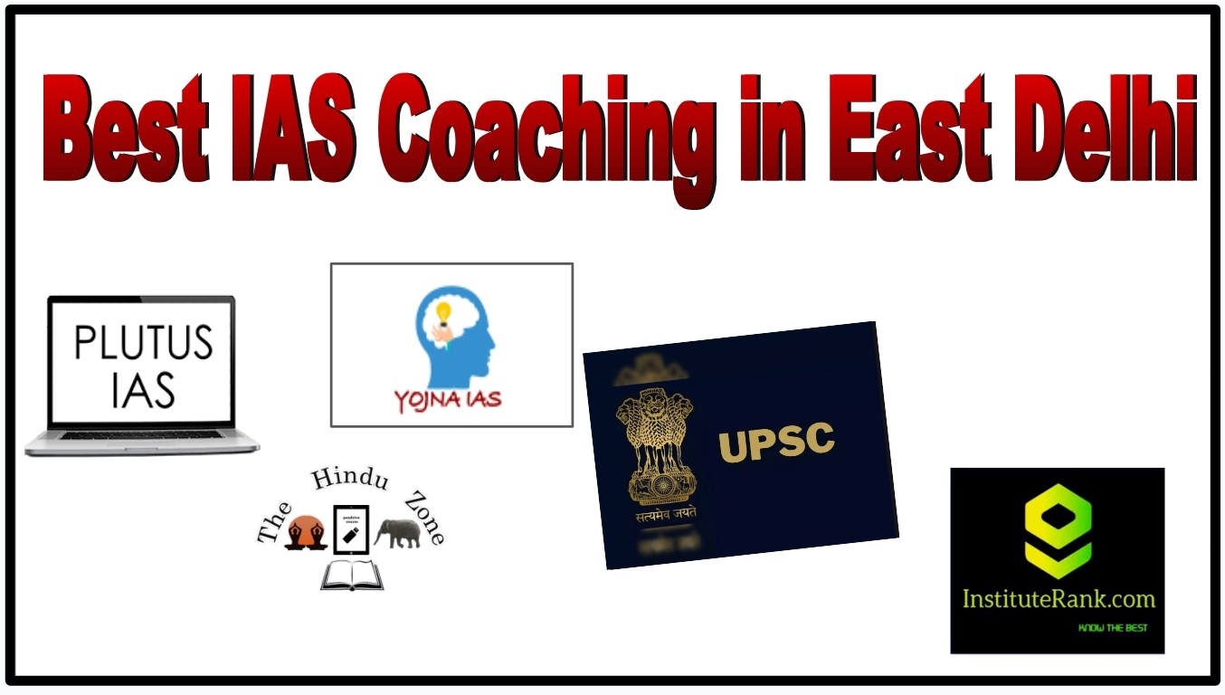 top ias coaching in east delhi