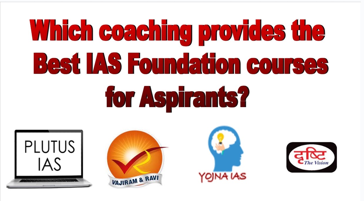 top ias foundation courses offered by ias coaching