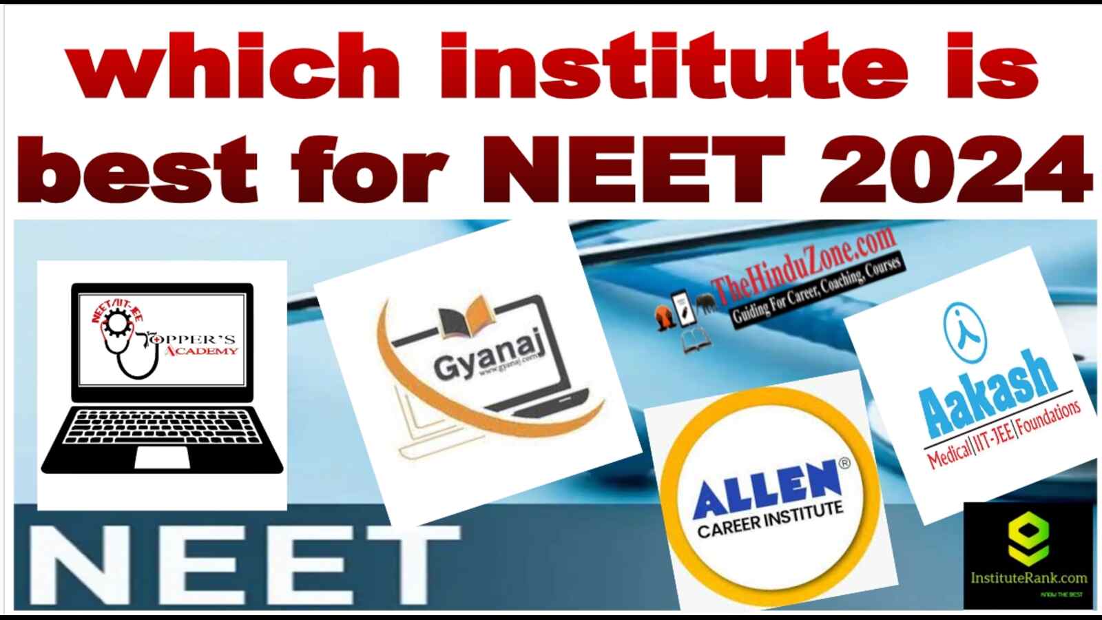 which institute is best for NEET 2024