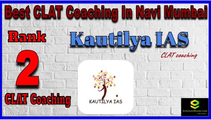 Kautilya ias clat coaching in navi mumbai