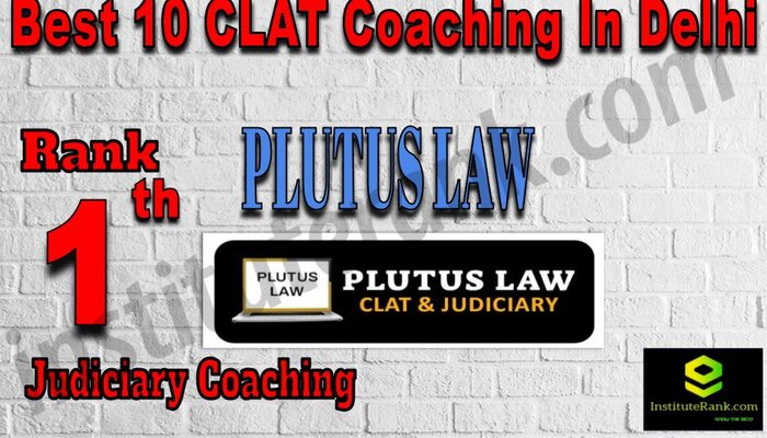 Best 10 CLAT Coaching In Delhi